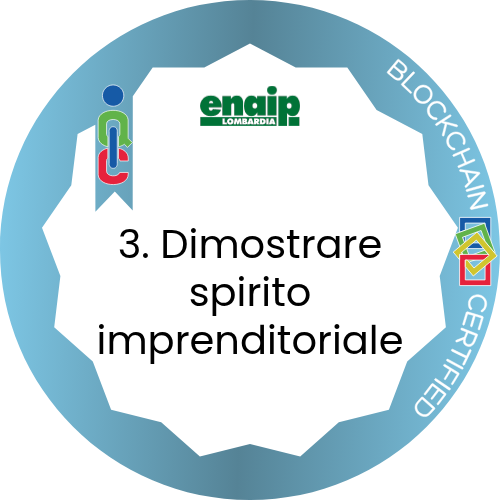 3. Dimostrare spirito imprenditoriale