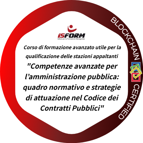 Corso di Formazione Avanzato utile per la qualificazione delle stazioni appaltanti “Competenze avanzate per l’amministrazione pubblica: quadro normativo e strategie di attuazione nel Codice dei Contratti Pubblici"