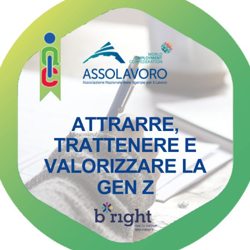 ATTRARRE, TRATTENERE E VALORIZZARE LA GEN Z