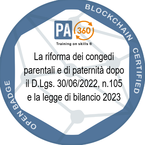 La riforma dei congedi parentali e di paternità dopo il D.Lgs. 30/06/2022, n.105 e la legge di bilancio 2023