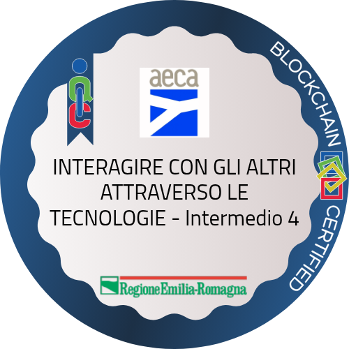 INTERAGIRE CON GLI ALTRI ATTRAVERSO LE TECNOLOGIE - Intermedio 4