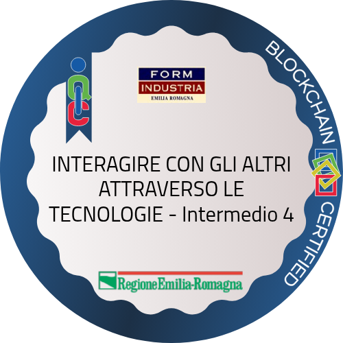 INTERAGIRE CON GLI ALTRI ATTRAVERSO LE TECNOLOGIE - Intermedio 4