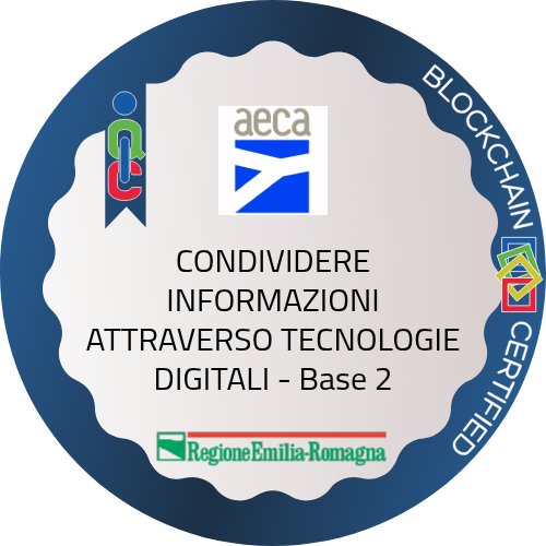 CONDIVIDERE INFORMAZIONI ATTRAVERSO TECNOLOGIE DIGITALI - Base 2