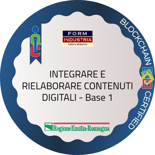 INTEGRARE E RIELABORARE CONTENUTI DIGITALI - Base 1